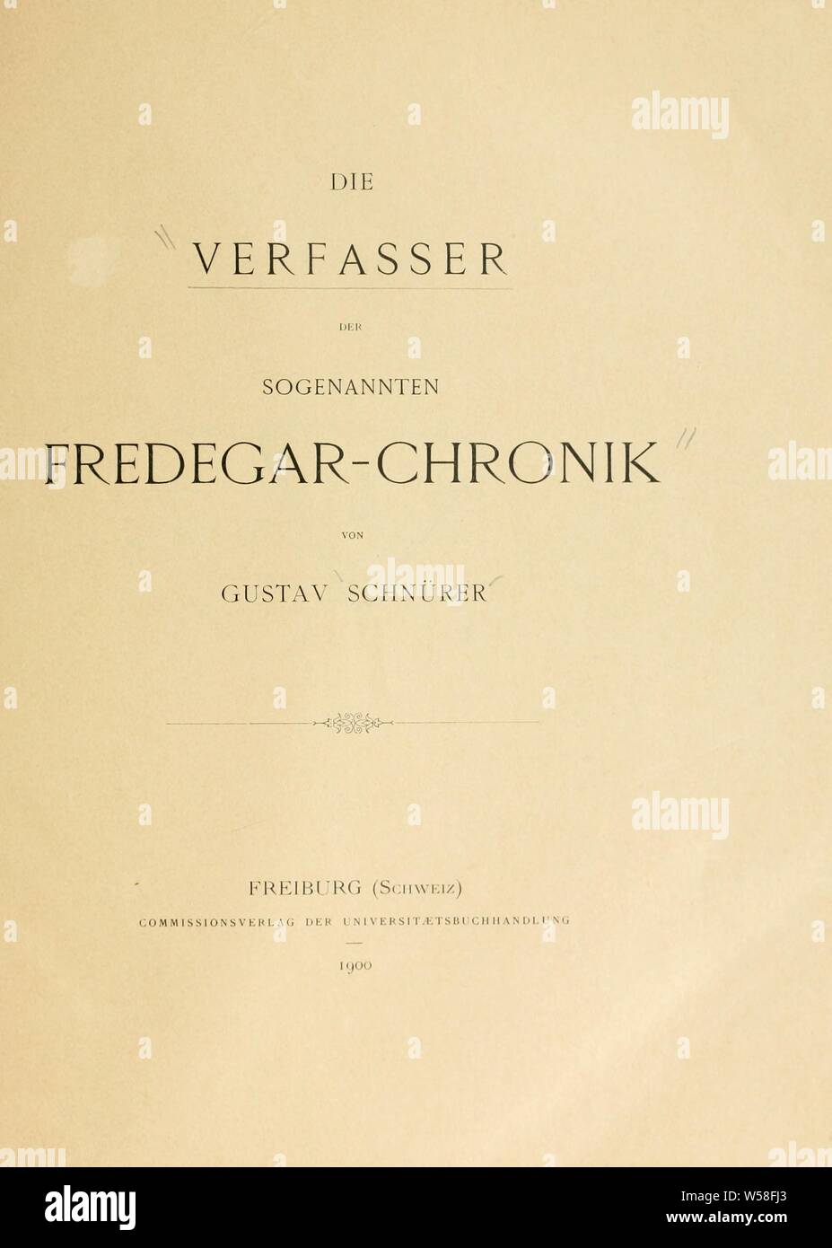 Die Verfasser der sogenannten Fredegar-Chronik : Schnürer, Gustav, 1860-1941 Foto Stock