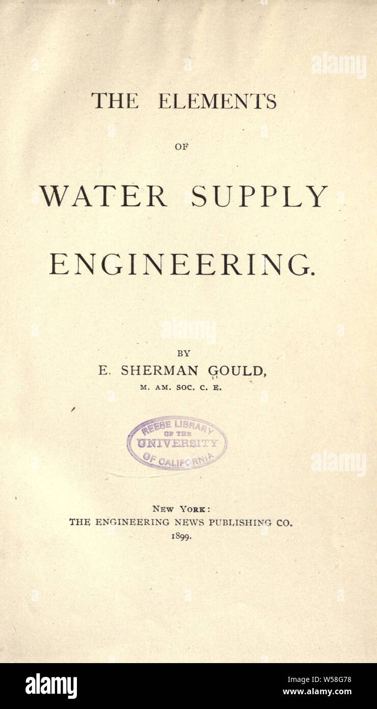 Gli elementi di fornitura di acqua engineering : Gould, E. Sherman (Edward Sherman), b. 1837 Foto Stock