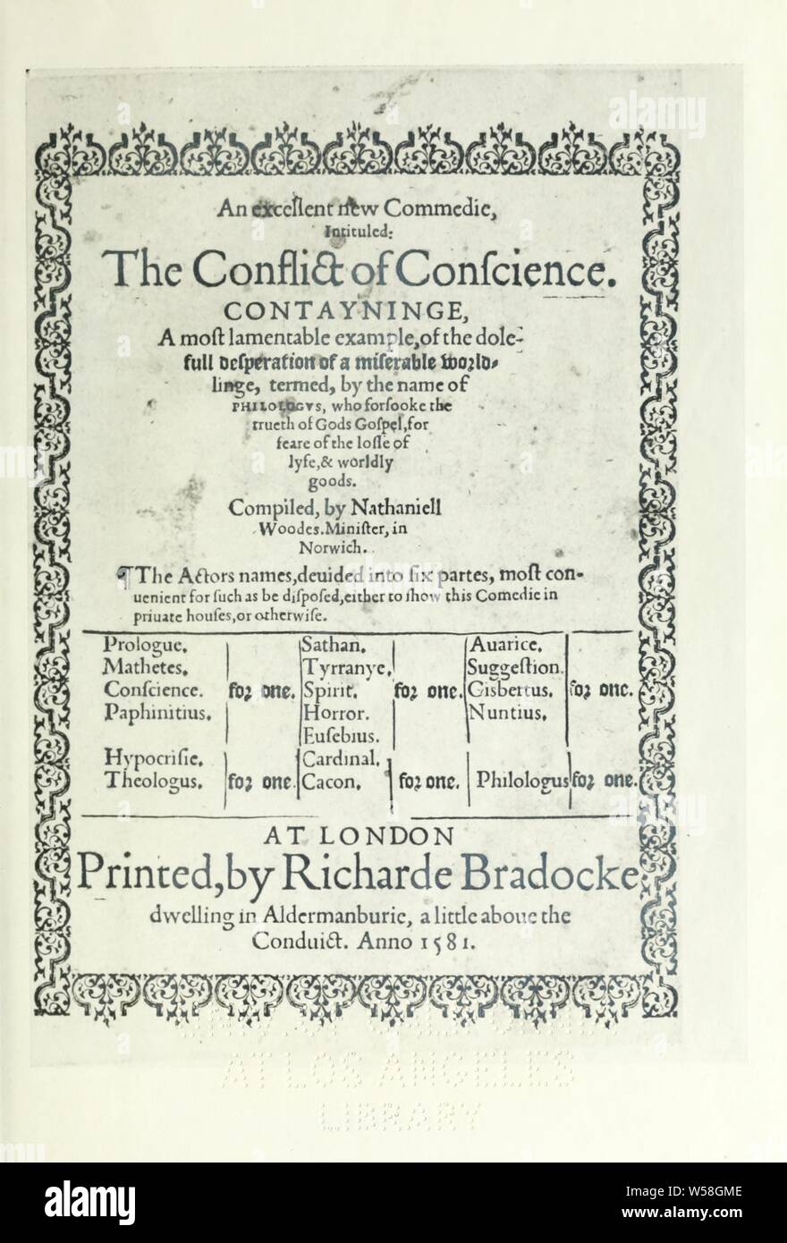 Un nuovo eccellente commedie, intituled : il conflitto di coscienza : contayninge, una più deplorevole esempio del dolefull disperazione di un miserabile worldlinge, chiamato con il nome di Philologvs, chi forsooke il trueth del vangelo di Dio, per feare del losse di lyfe, &amp;amp; beni mondani : Woodes, Nathaniel, fl. 1580 Foto Stock