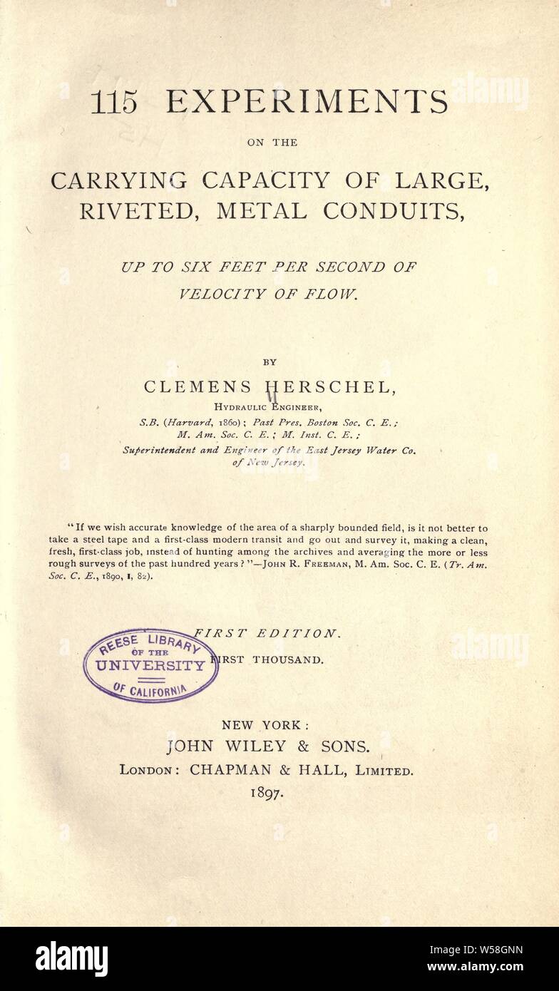 115 esperimenti sulla capacità di trasporto di grandi, rivettato, condotti di metallo, fino a sei metri al secondo di velocità del flusso : Herschel, Clemens, 1842-1930 Foto Stock