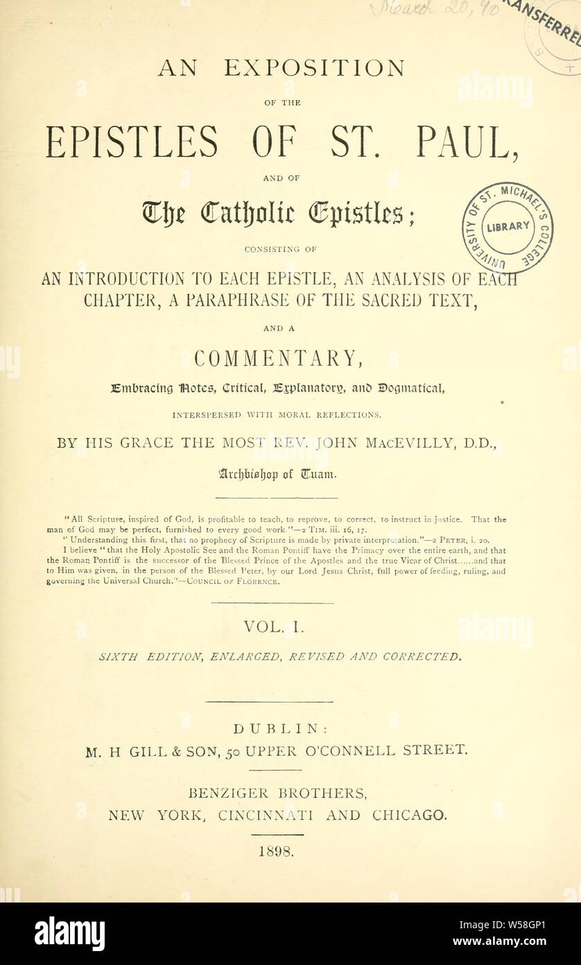 Una esposizione delle epistole di San Paolo e delle Epistole Cattoliche : costituito da un introduzione a ciascuna Epistola, e analisi di ciascun capitolo, una parafrasi del testo sacro e un commento, abbracciando le note critiche, esplicativi, e dogmatical : MacEvilly, Giovanni, Arcivescovo di Tuam, 1818-1902 Foto Stock
