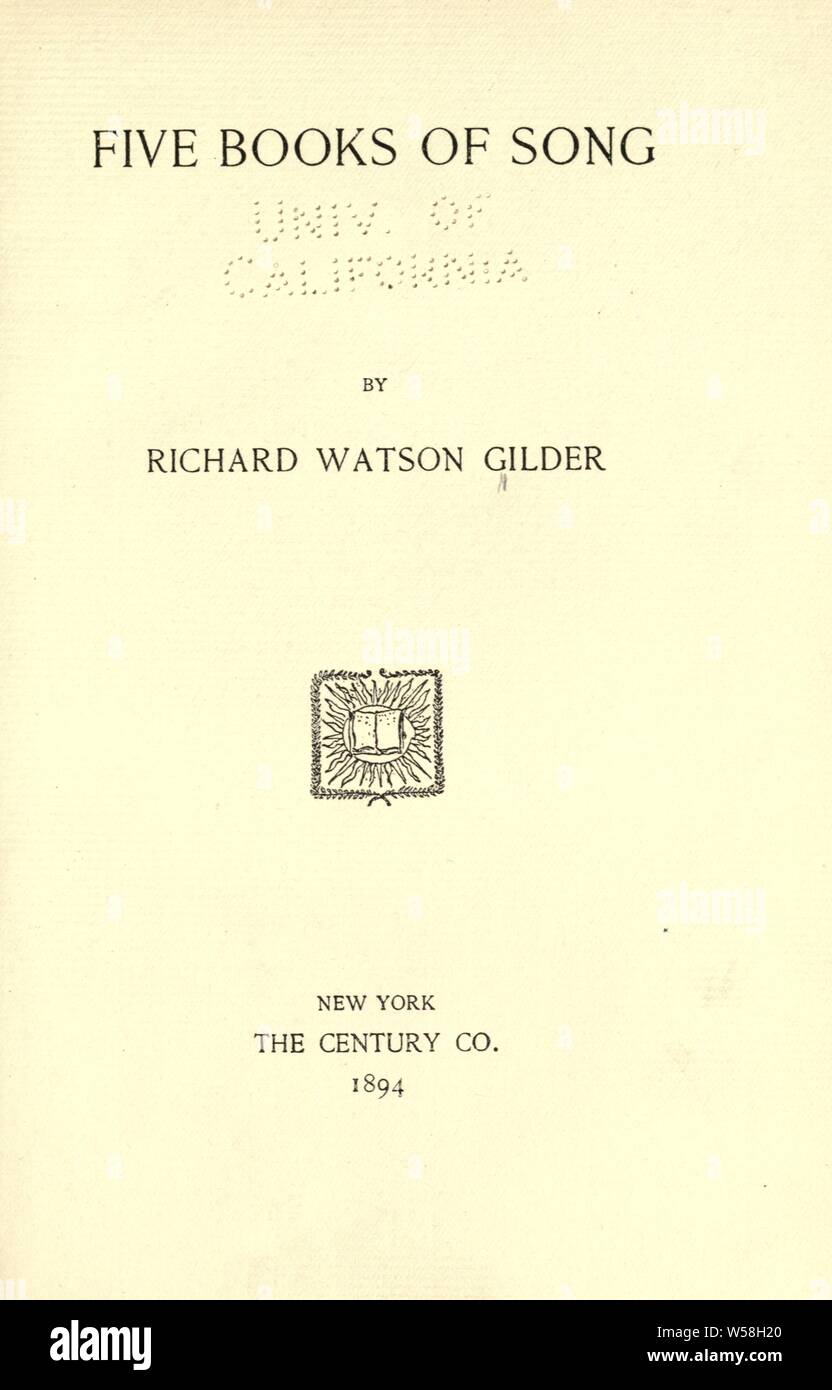 Cinque libri della canzone : Gilder, Richard Watson, 1844-1909 Foto Stock