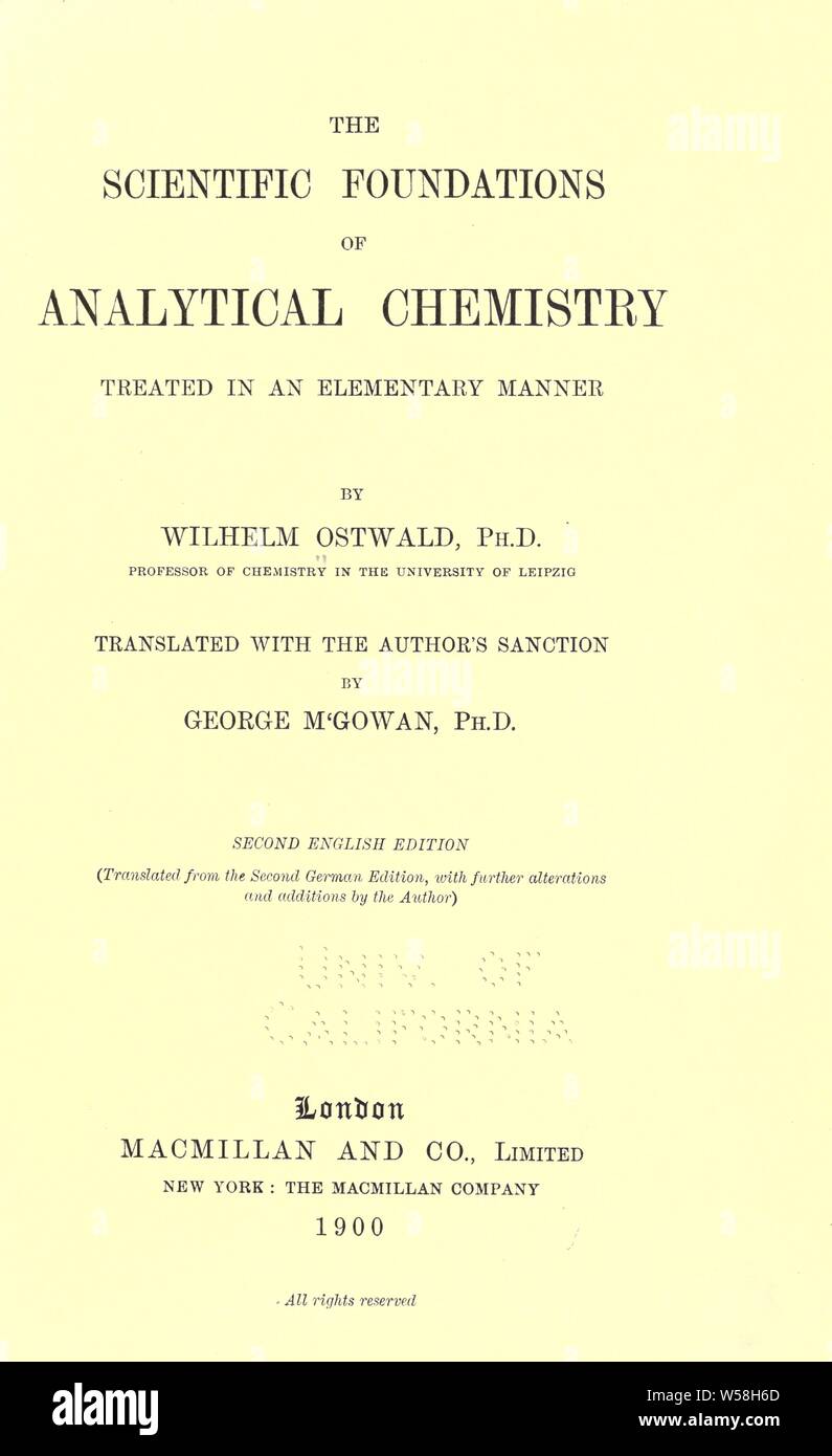 Le basi scientifiche della chimica analitica, trattata in un modo elementare : Ostwald Wilhelm, 1853-1932 Foto Stock