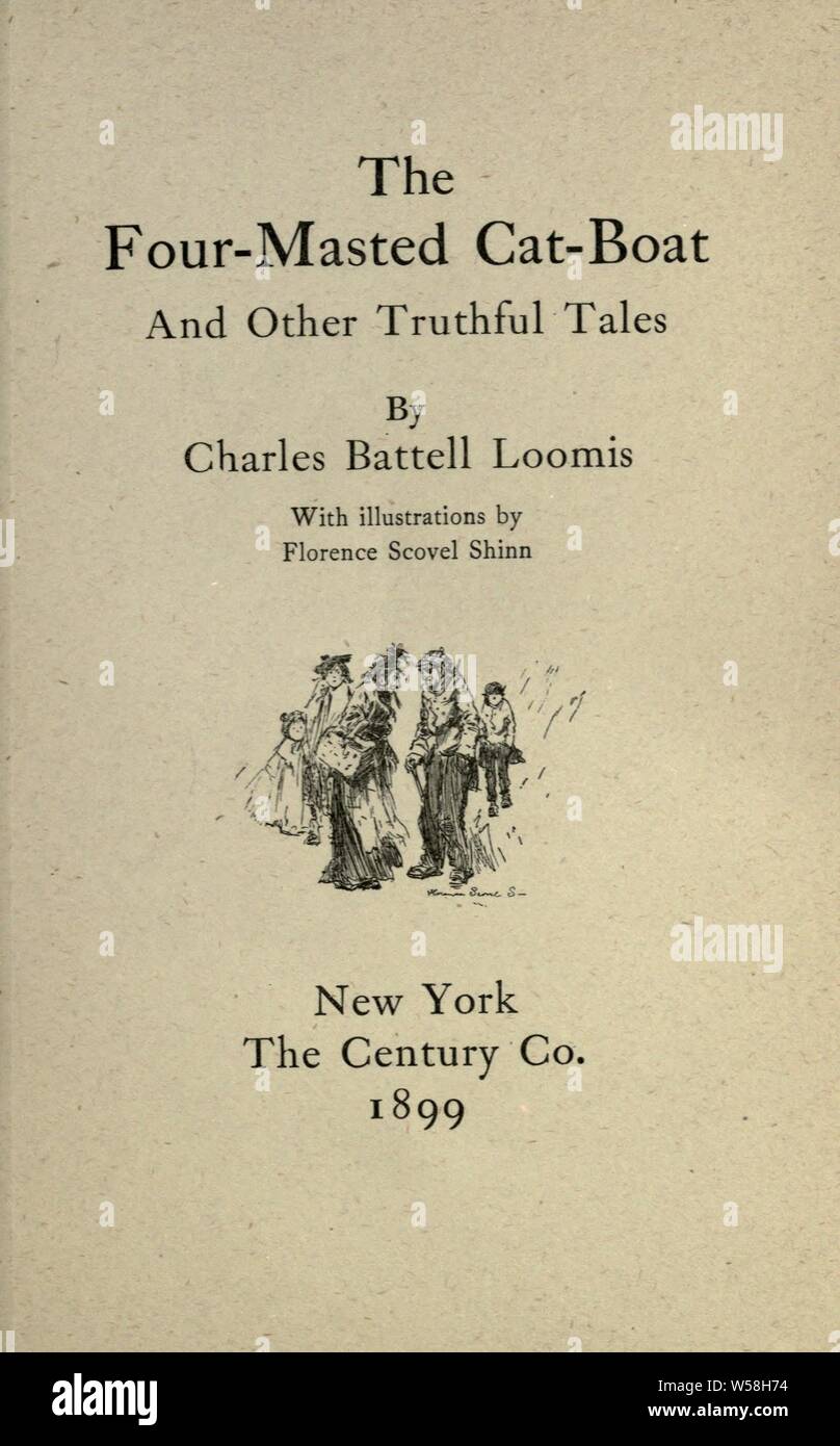 I quattro-masted cat-barca e altri racconti veritieri : Loomis, Charles Battell, 1861-1911 Foto Stock