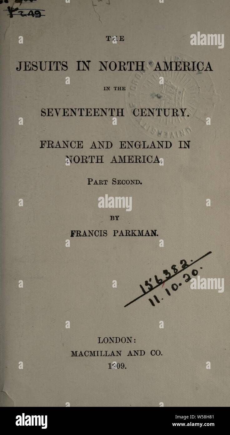 Francia e Inghilterra in Nord America : Parkman, Francesco, 1823-1893 Foto Stock