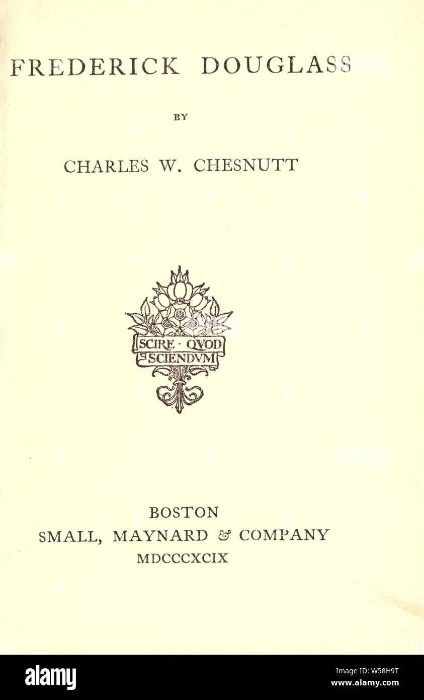 Frederick Douglass : Chesnutt, Charles Waddell, 1858-1932 Foto Stock