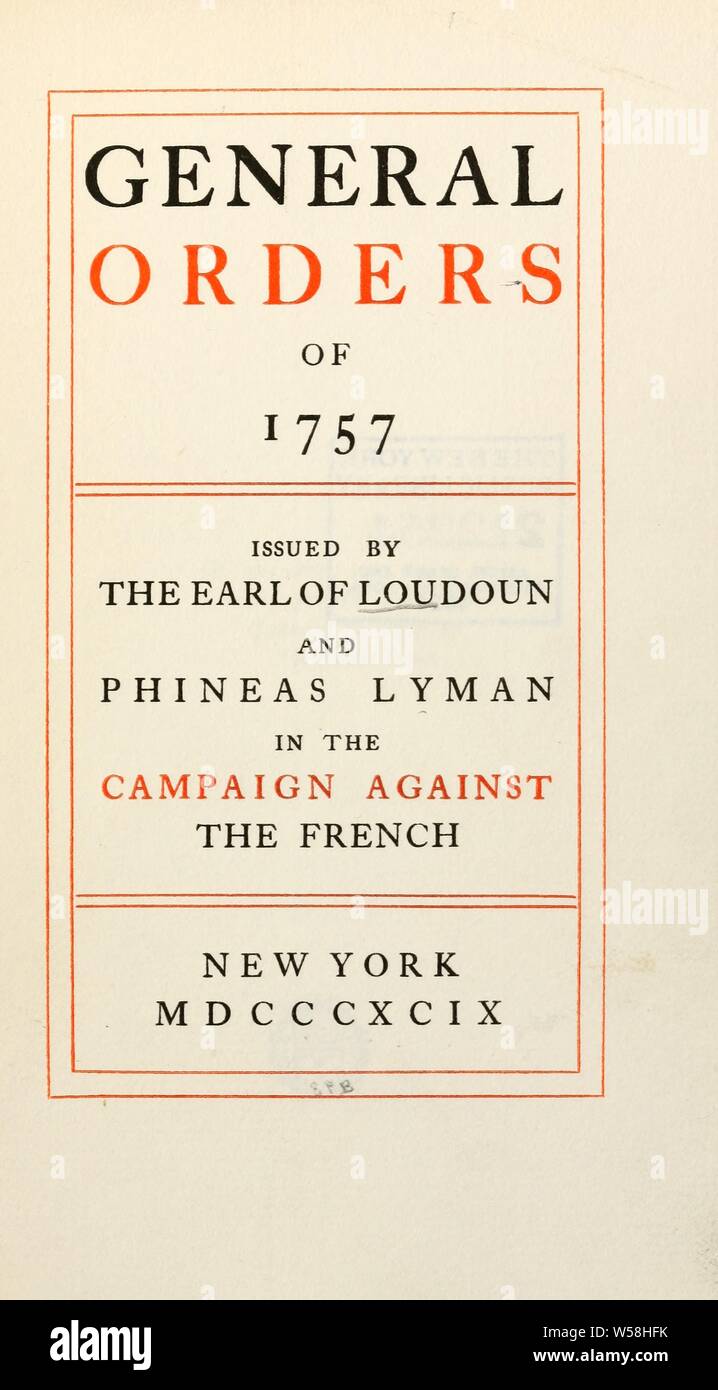 Prescrizioni generali di 1757; rilasciato dal conte di Loudoun e Phineas Lyman nella campagna contro la francese : Stati Uniti. Esercito Connecticut Reggimento di Fanteria (Lyman : 1757 Foto Stock