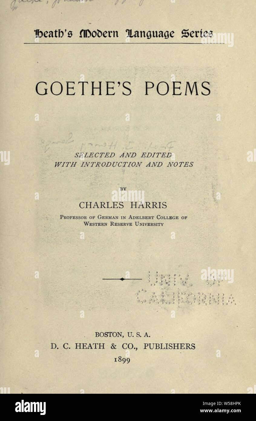 Goethe le poesie di; : Goethe, Johann Wolfgang von, Francoforte sul Meno 1749 - Weimar 1832 Foto Stock