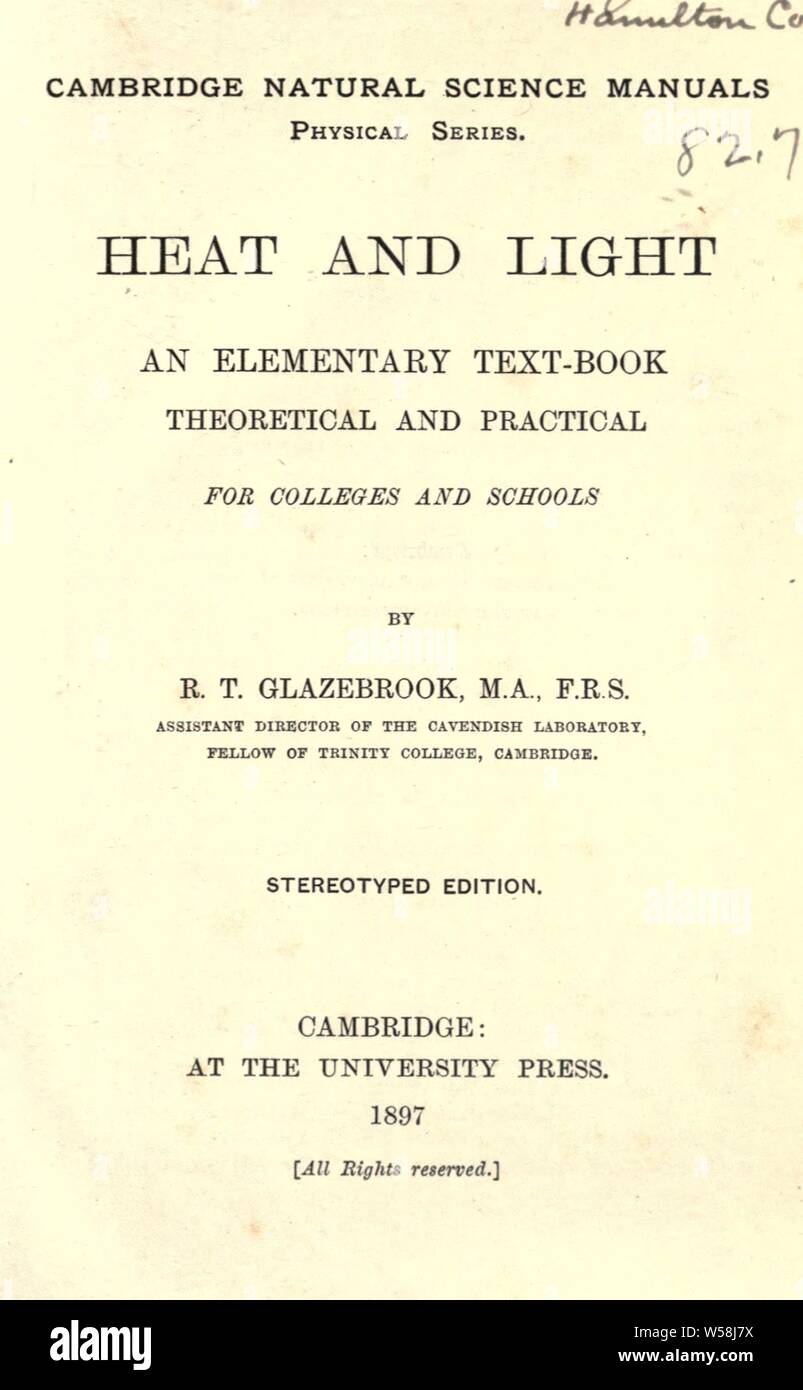 Luce e calore; un elementare libro di testo teorico e pratico per le scuole e collegi : Glazebrook, Richard, Sir, 1854-1935 Foto Stock