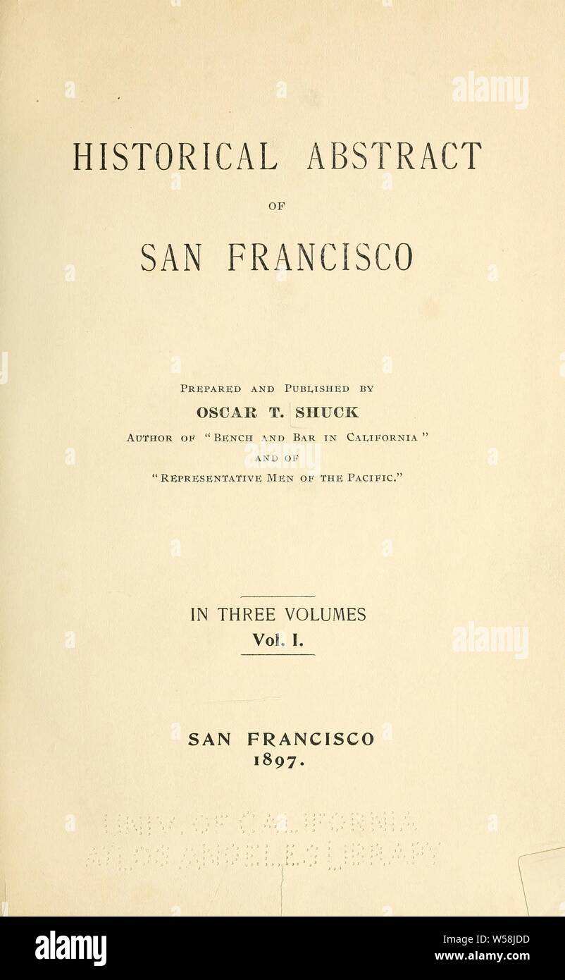 Riassunto storico di San Francisco : Shuck, Oscar T. (Oscar Tully), 1843-1905 Foto Stock
