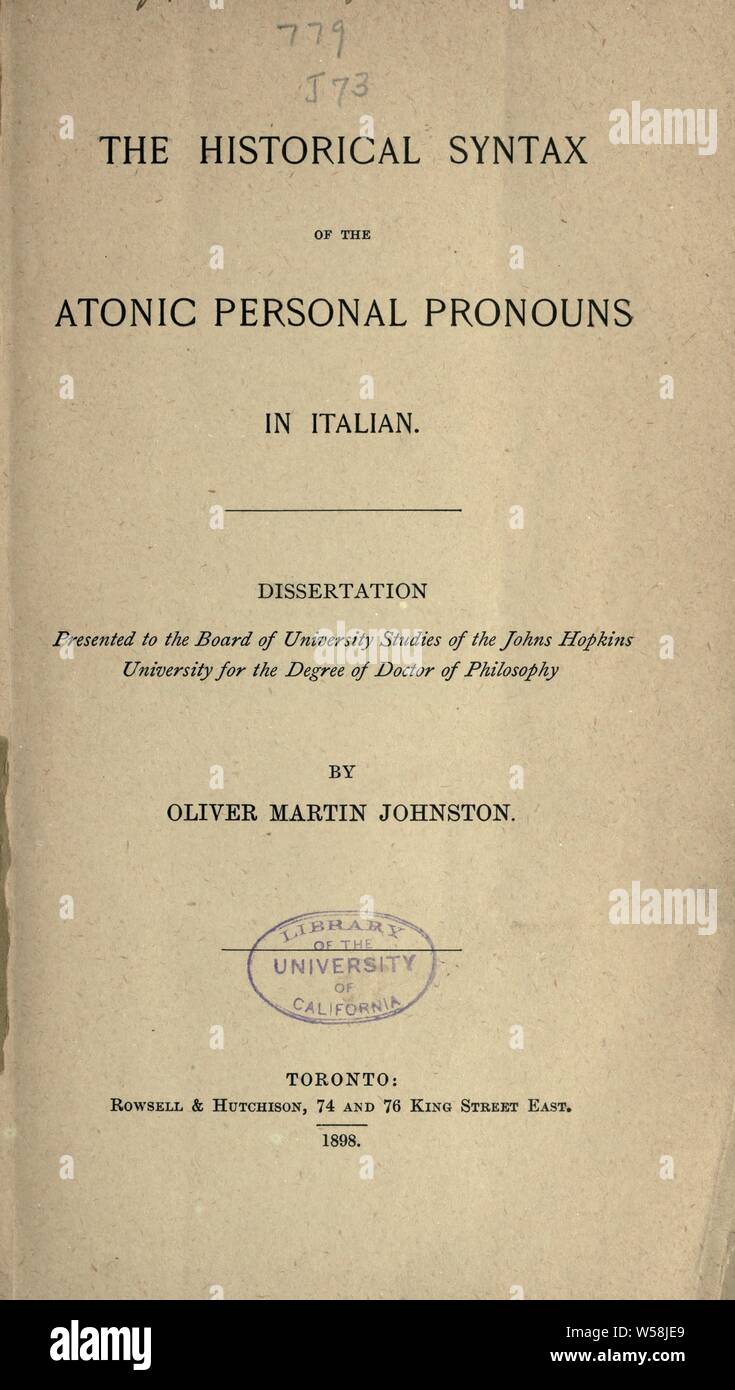 La sintassi storica del atonic pronomi personali in italiano : Johnston, Oliver Martin, 1866 Foto Stock