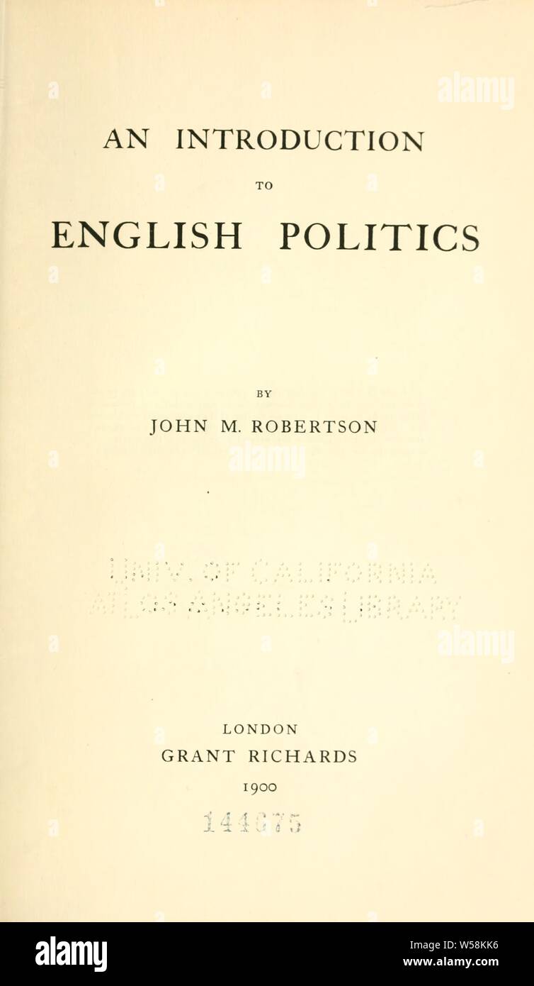 Introduzione alla politica inglese : Robertson, J. M. (John Mackinnon), 1856-1933 Foto Stock