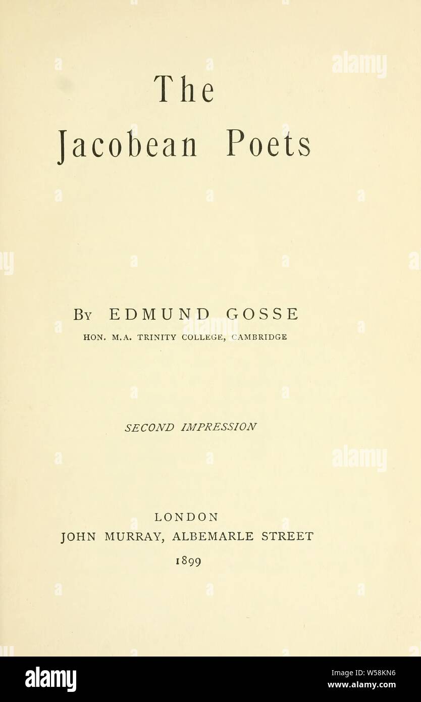 La Jacobiana poeti : Gosse, Edmund, 1849-1928 Foto Stock