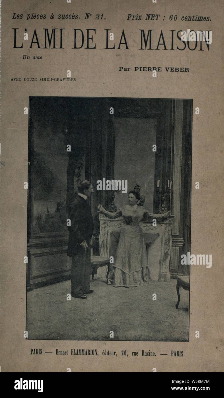 L'ami de la maison; comédie en onu acte : Veber, Pierre Eugène, 1869 Foto Stock
