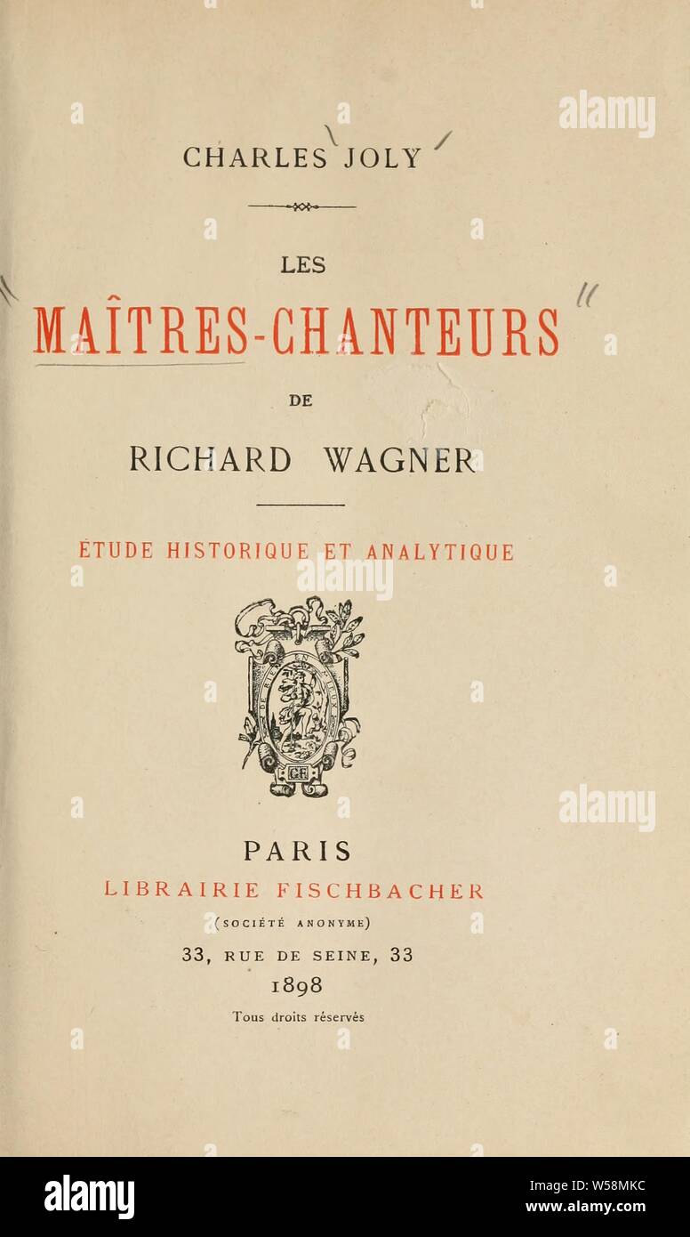 Les Maîtres-Chanteurs de Richard Wagner : étude historique et Analytique : Joly, Charles, 1861 Foto Stock