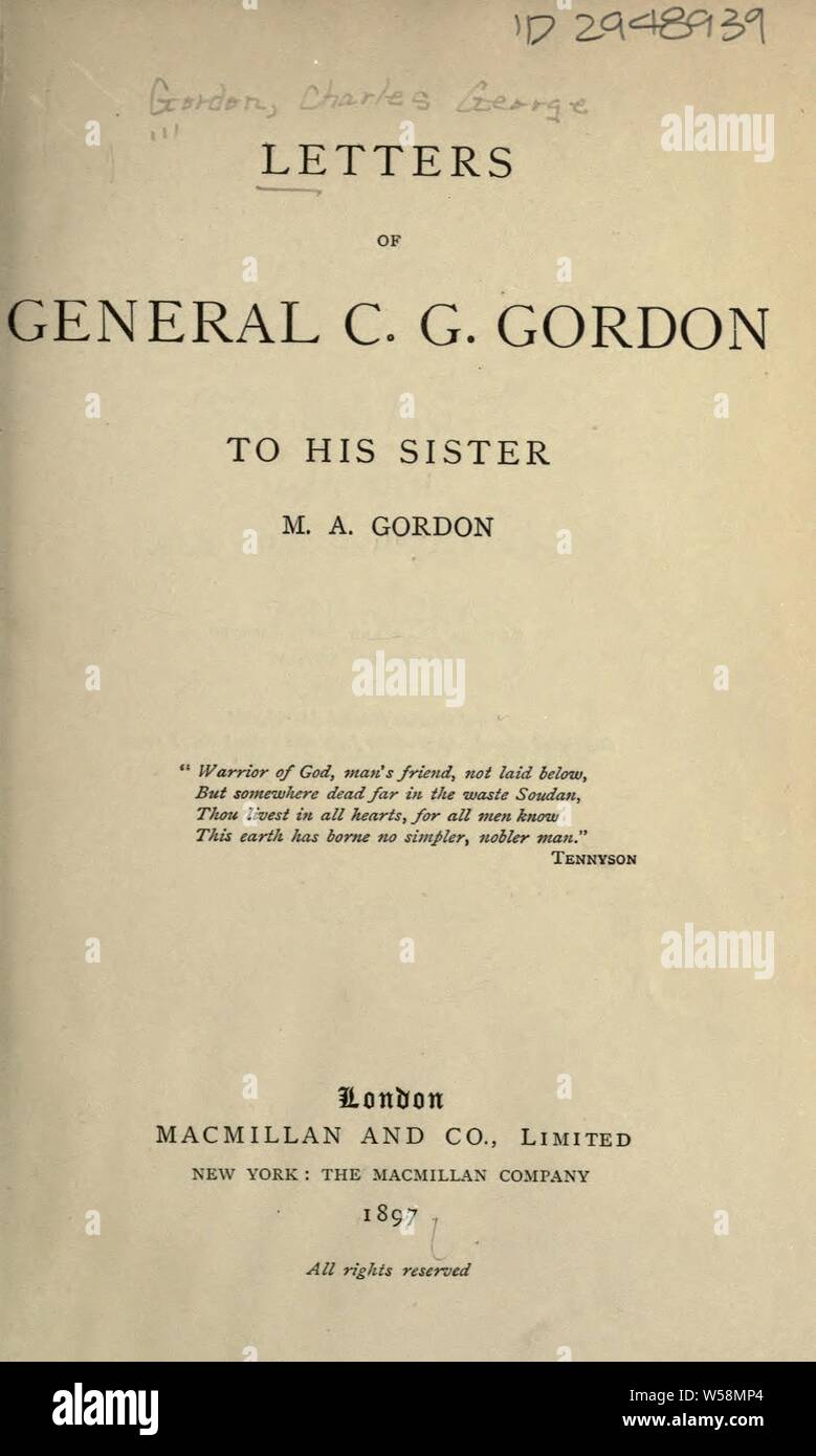 Lettere del generale C. G. Gordon, a sua sorella, M. A. Gordon : Gordon, Charles George, 1833-1885 Foto Stock