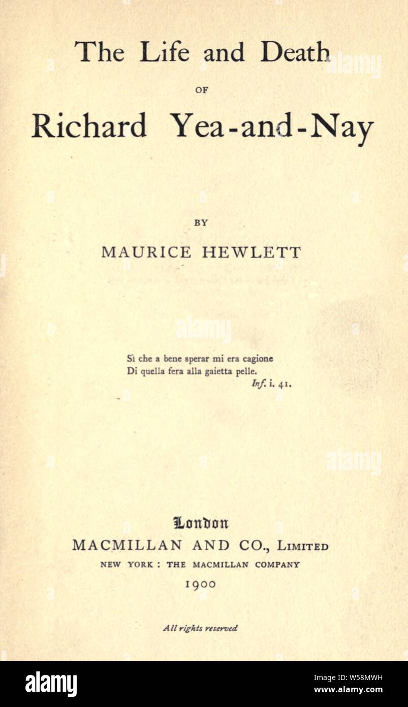 La vita e la morte di Richard Yea-e-no : Hewlett, Maurice Henry, 1861-1923 Foto Stock La vita e la morte di Richard Yea-e-no : Hewlett, Maurice Henry, 1861-1923 Foto Stock