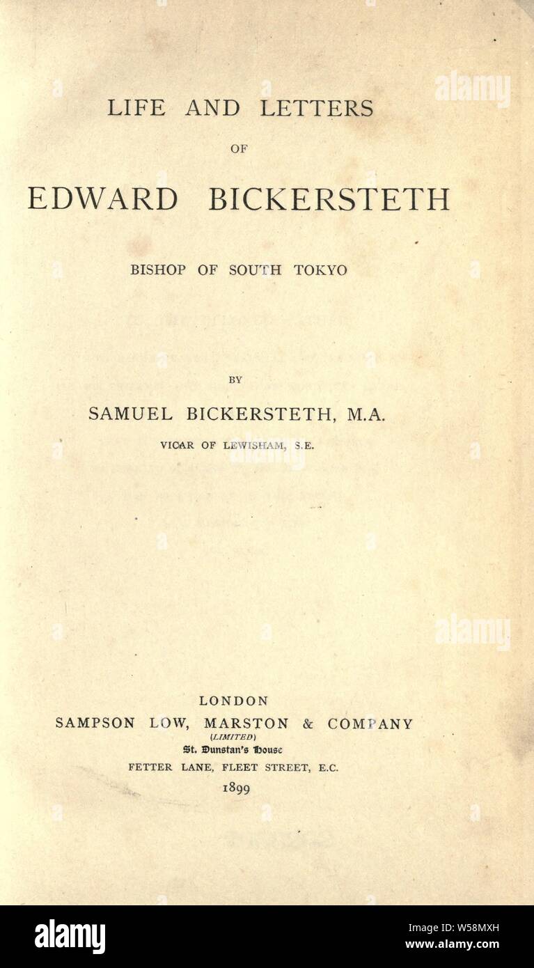 La vita e le lettere di Edward Bickersteth, Vescovo del sud di Tokyo : Bickersteth, Samuele, 1857-1937 Foto Stock