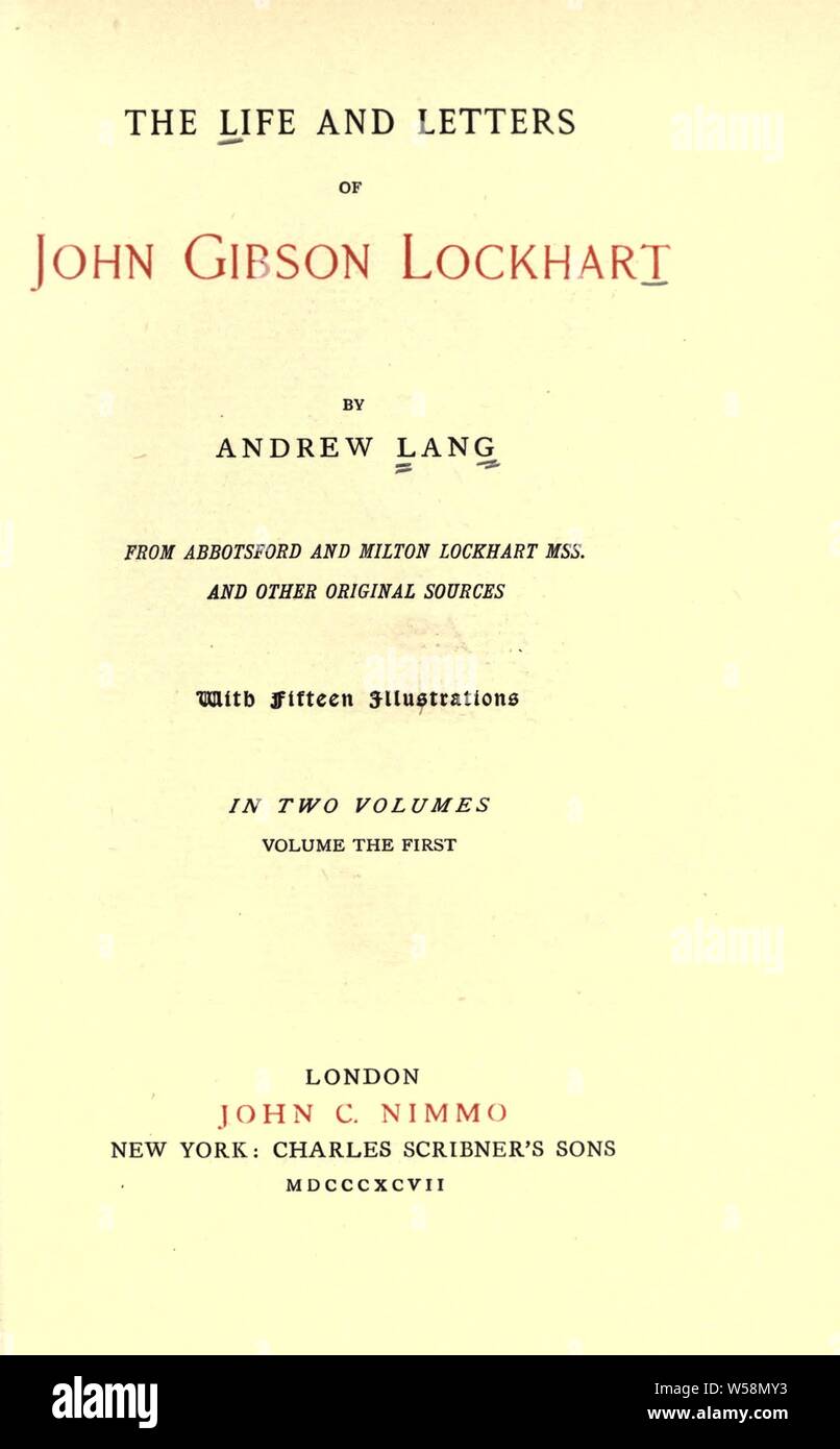 La vita e le lettere di John Gibson Lockhart : Lang, Andrew, 1844-1912 Foto Stock