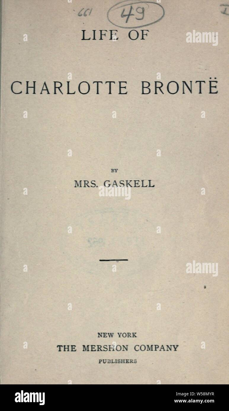 La vita di Charlotte Brontë : Gaskell, Elizabeth Cleghorn, 1810-1865 Foto Stock