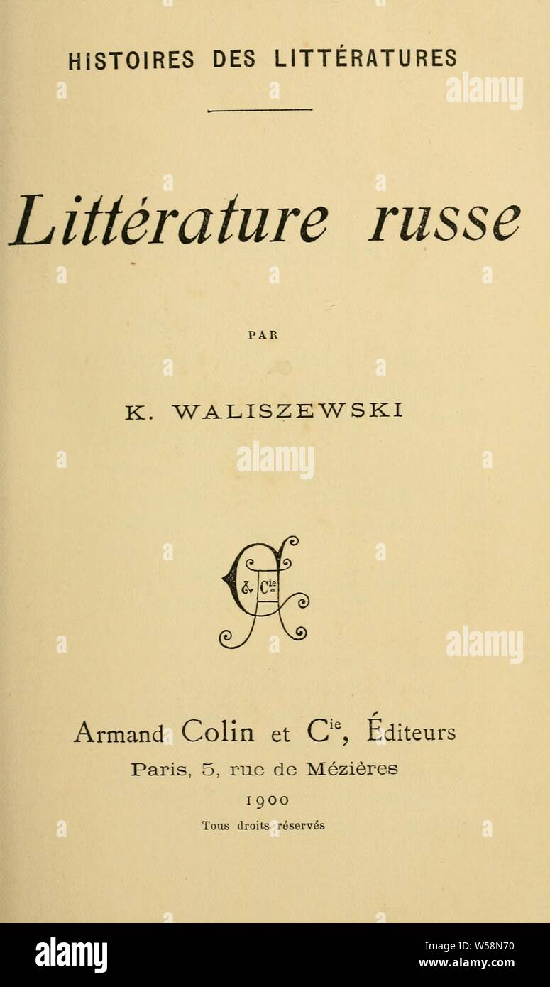 Littérature russe : Waliszewski, Kazimierz, 1849-1935 Foto Stock
