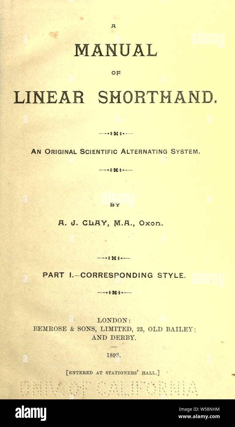 Un manuale di stenografia lineare; un originale scientifico sistema alternato : argilla, Arthur Joseph Foto Stock