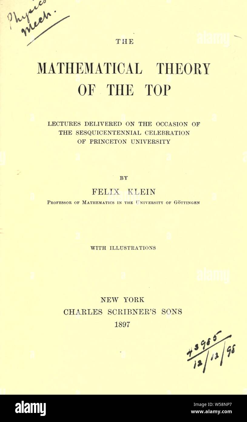 La teoria matematica della parte superiore : Klein, Felix, 1849-1925 Foto Stock