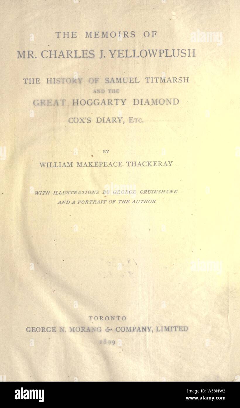 Le memorie del Sig. Charles J. Yellowplush ; la storia di Samuel Titmarsh e il grande diamante Hoggarty ; Cox's Diary, ecc. : Thackeray William Makepeace, 1811-1863 Foto Stock