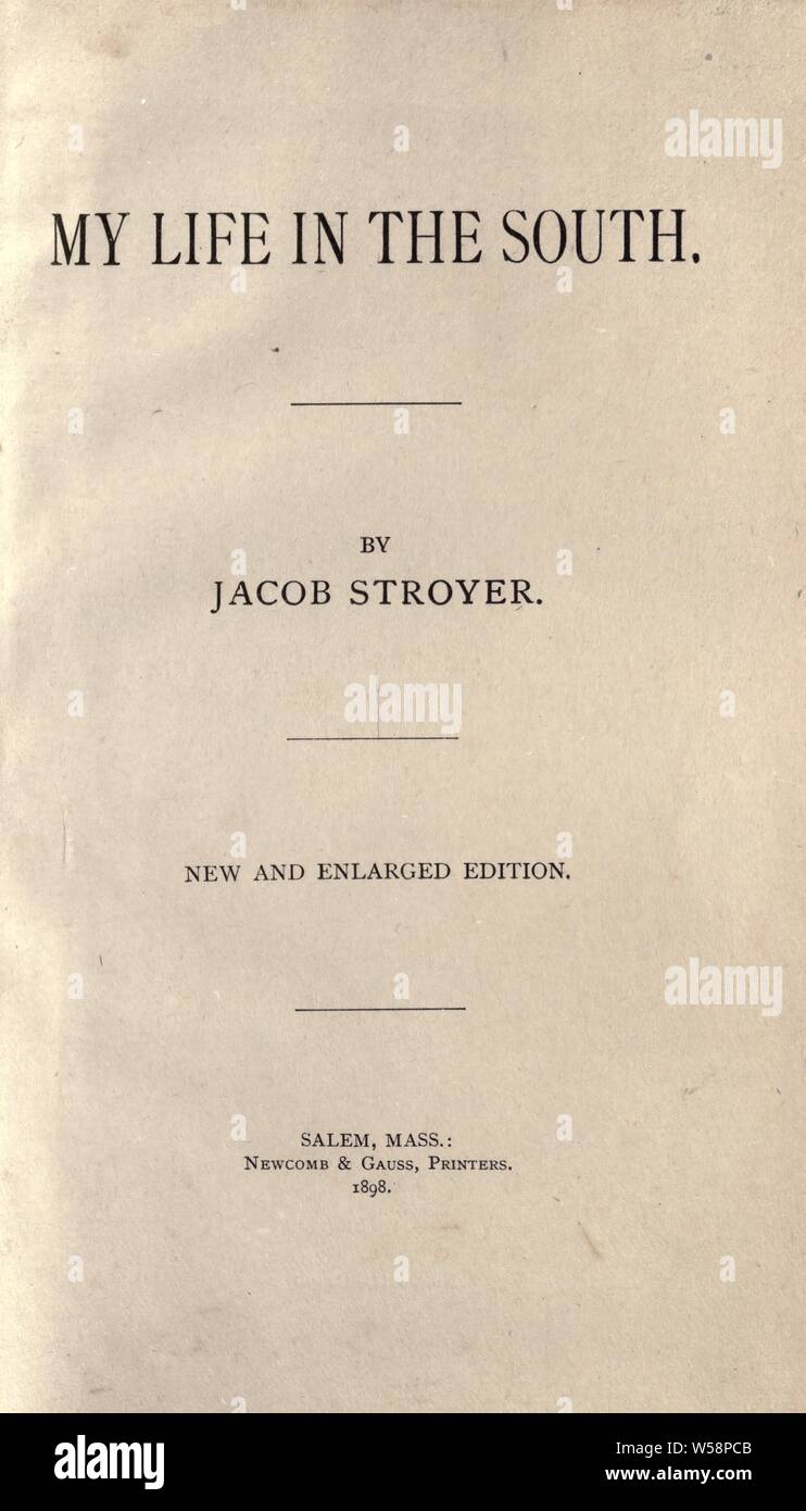 La mia vita nel Sud : Stroyer, Giacobbe, 1849-1908 Foto Stock