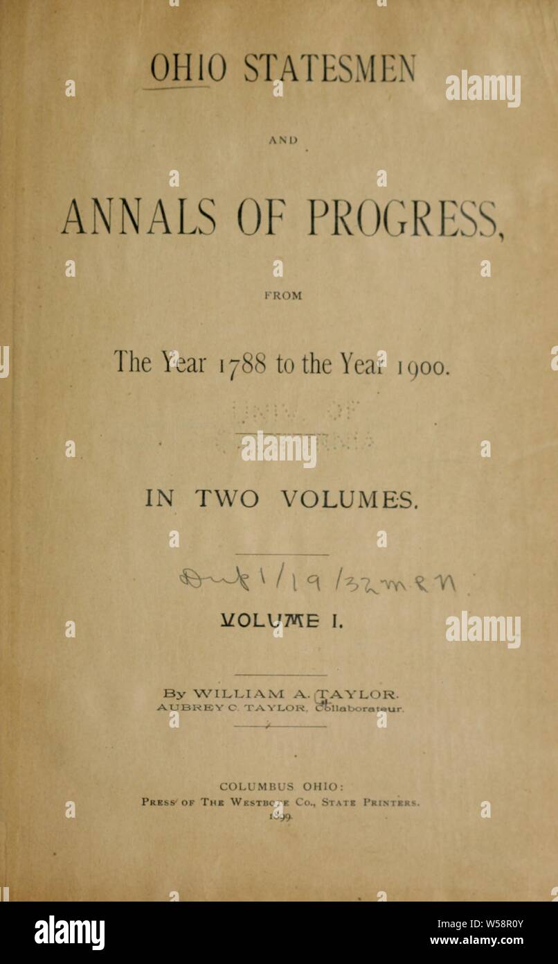 Ohio statisti e annali di progresso, dall'anno 1788 all'anno 1900 .. : Taylor, William Alexander, 1837-1912 Foto Stock
