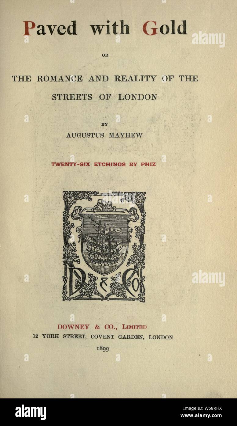 Pavimentato con oro; o, il romanticismo e la realtà delle strade di Londra. Ventisei acqueforti di Phiz [pseud.] : Mayhew, Augusto Septimus, 1826-1875 Foto Stock