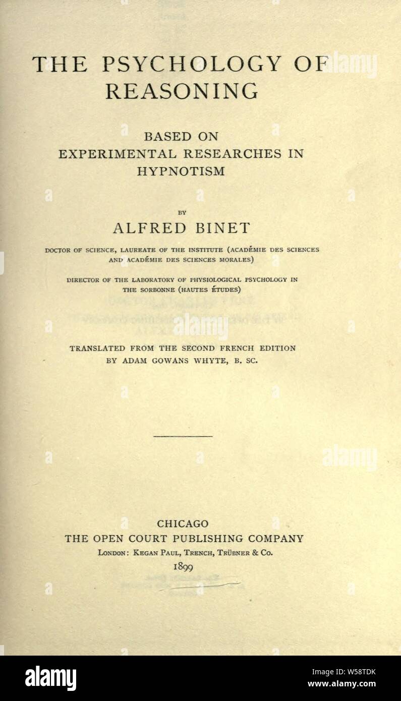 La psicologia del ragionamento : sulla base di ricerche sperimentali in ipnosi : Binet Alfred, 1857-1911 Foto Stock