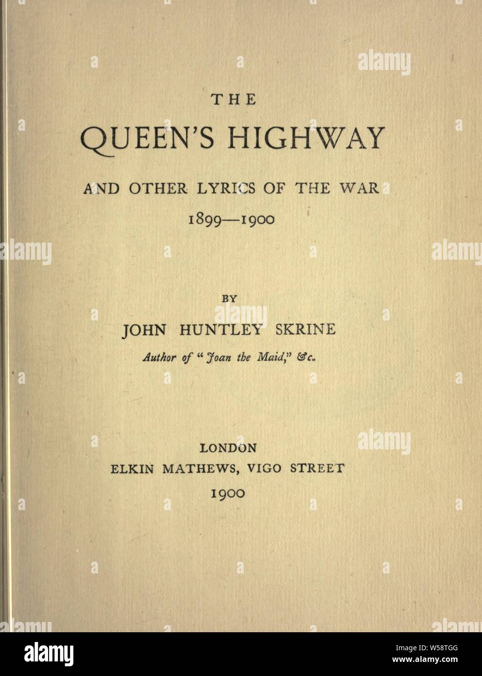 La Queen's highway e altri testi della guerra, 1899-1900 : Skrine, John Huntley, 1848-1923 Foto Stock