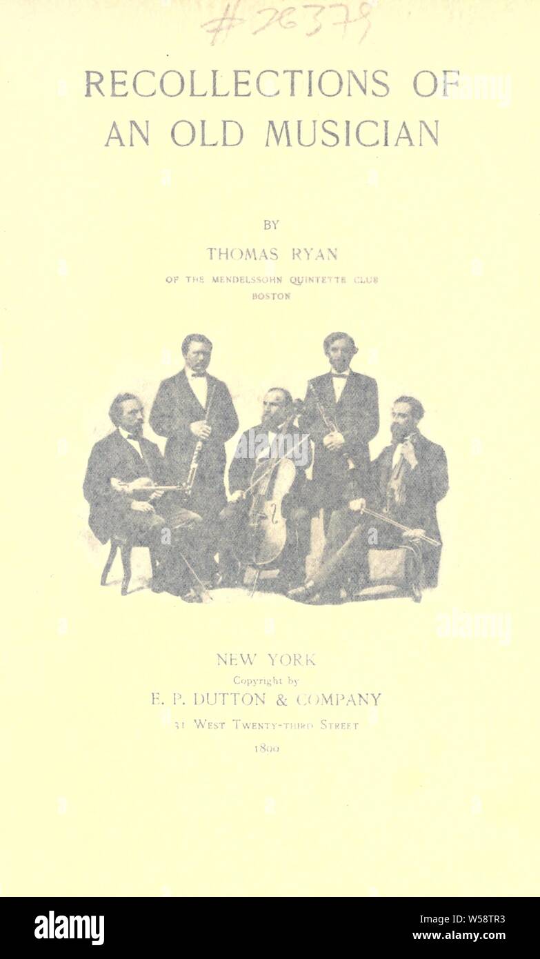 Ricordi di un vecchio musicista : Ryan, Thomas, 1827-1903 Foto Stock