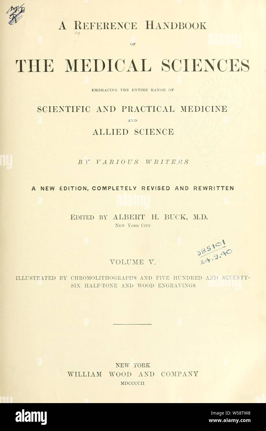 Un manuale di riferimento delle scienze mediche che abbraccia tutto il campo della ricerca scientifica e la medicina pratica e allied scienza : Buck, Albert H. (Albert Henry), 1842-1922 Foto Stock