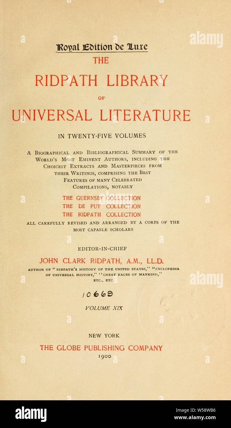 La libreria Ridpath della letteratura universale. Un biografiche e bibliografiche sommario del mondo più eminenti autori : Ridpath, John Clark, 1840-1900 Foto Stock