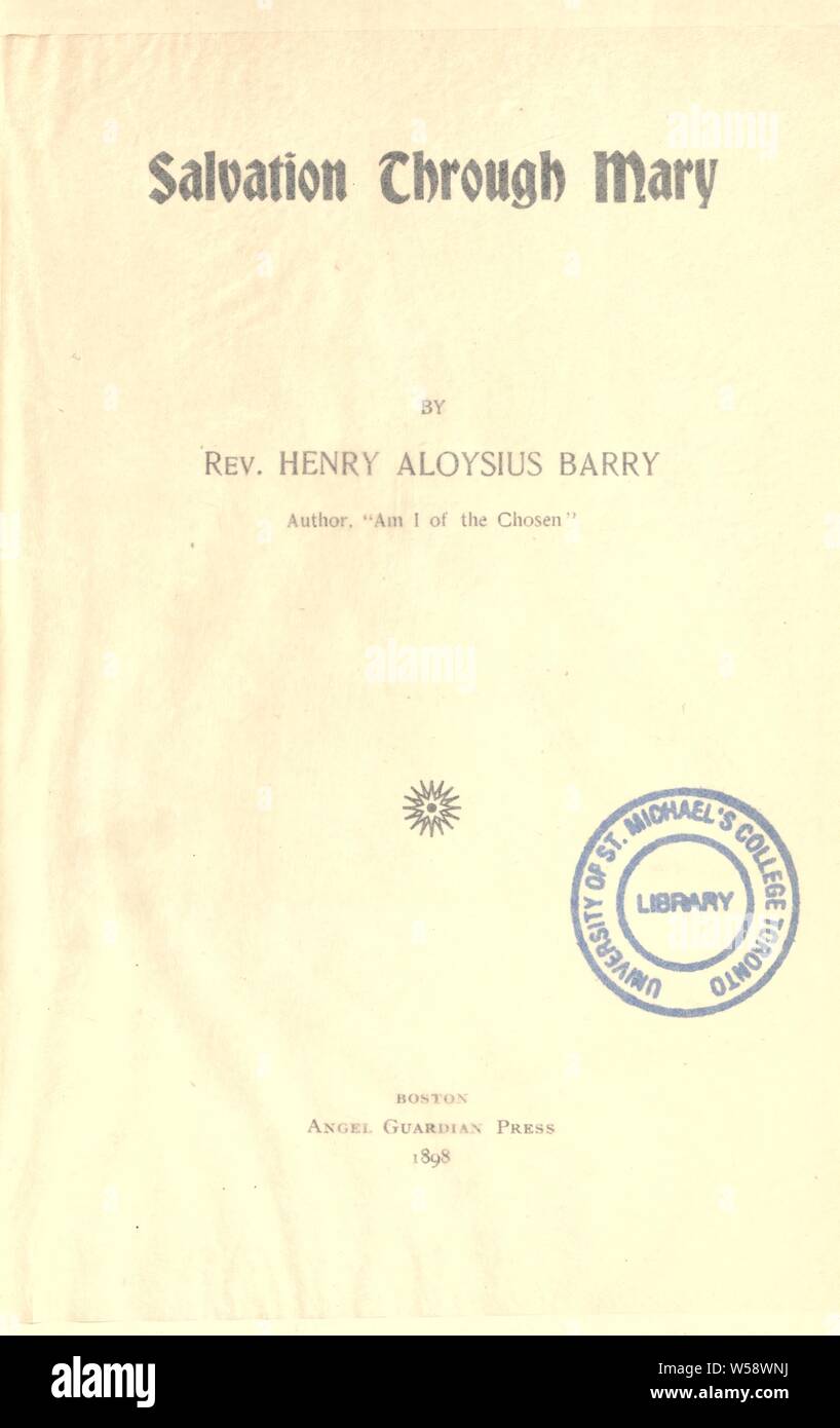 La salvezza per mezzo di Maria : Barry, Henry Aloysius, d. 1907 Foto Stock