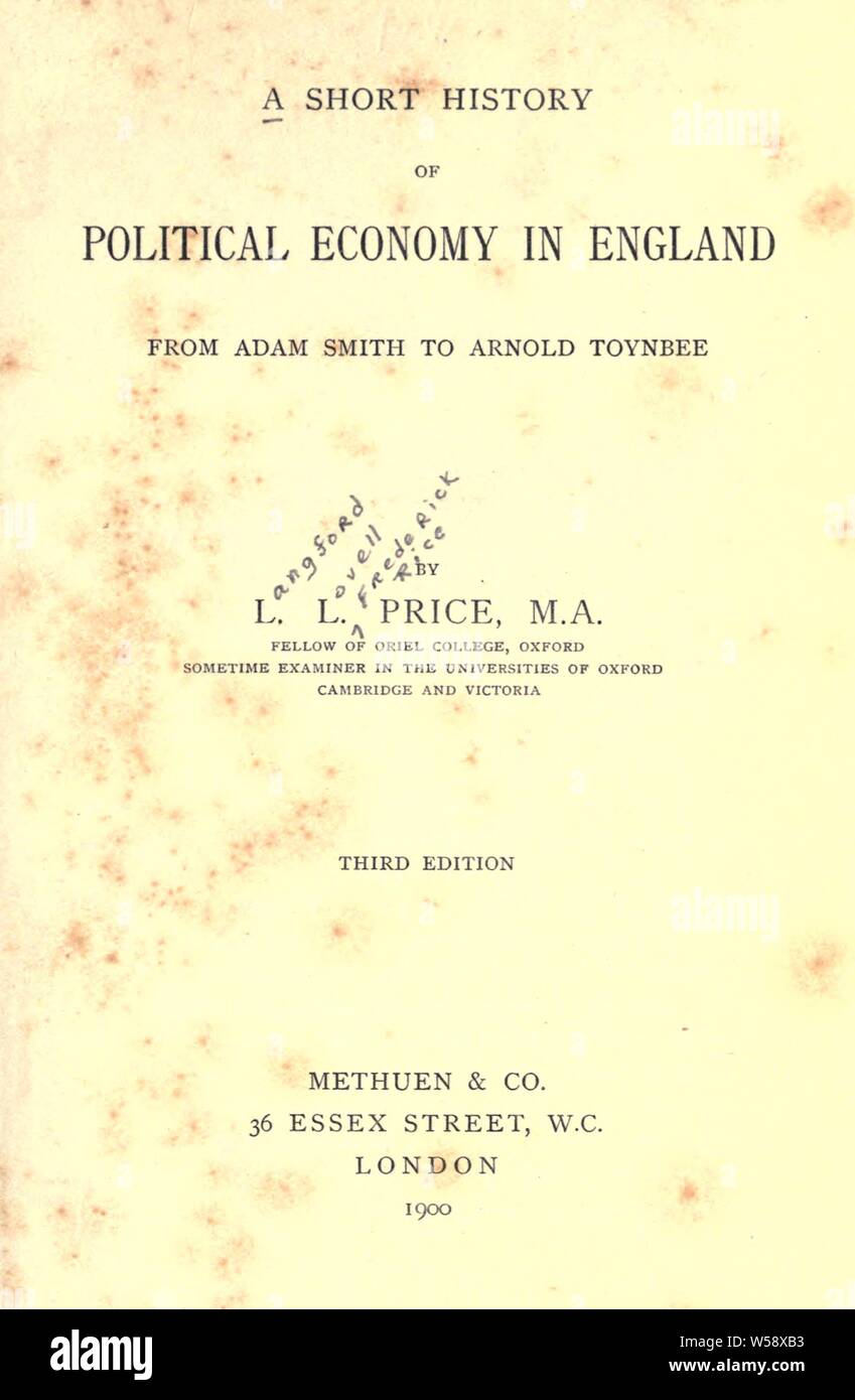 Una breve storia dell'economia politica in Inghilterra, da Adam Smith a Arnold Toynbee : prezzo, L. L. (Langford Lovell), 1862-1950 Foto Stock