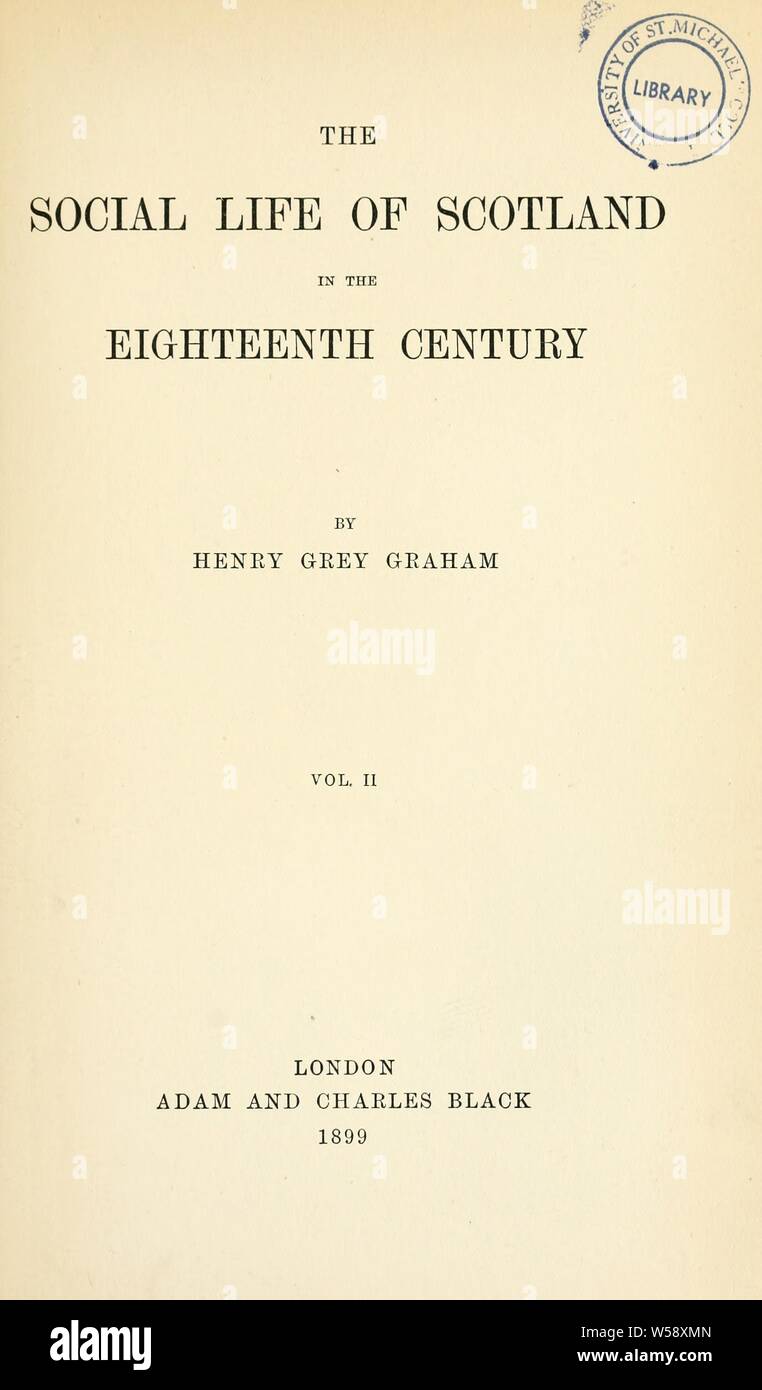 La vita sociale della Scozia nel XVIII secolo : Graham, Henry Gray, 1842-1906 Foto Stock