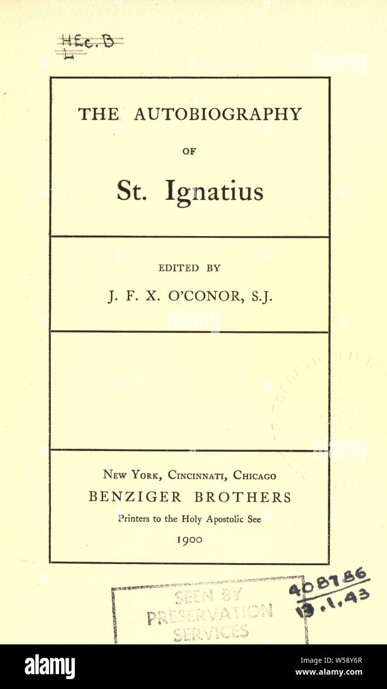 L'Autobiografia di Sant Ignazio : Ignazio di Loyola, san, 1491-1556 Foto Stock