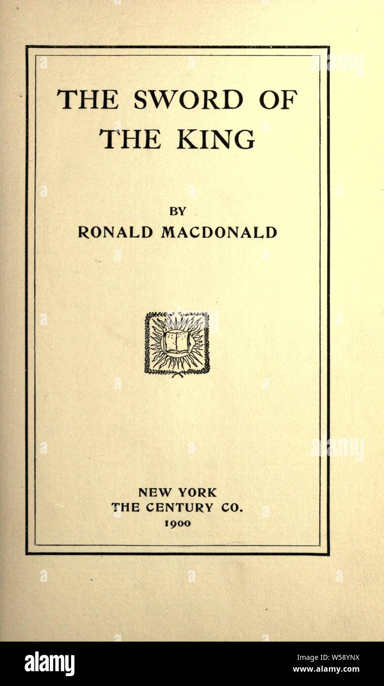 La spada del re : MacDonald, Ronald Foto Stock