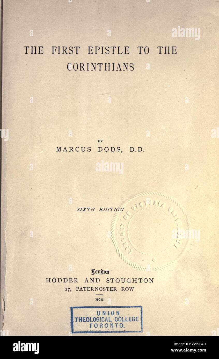La prima epistola ai Corinzi : Dods, Marcus, 1834-1909 Foto Stock