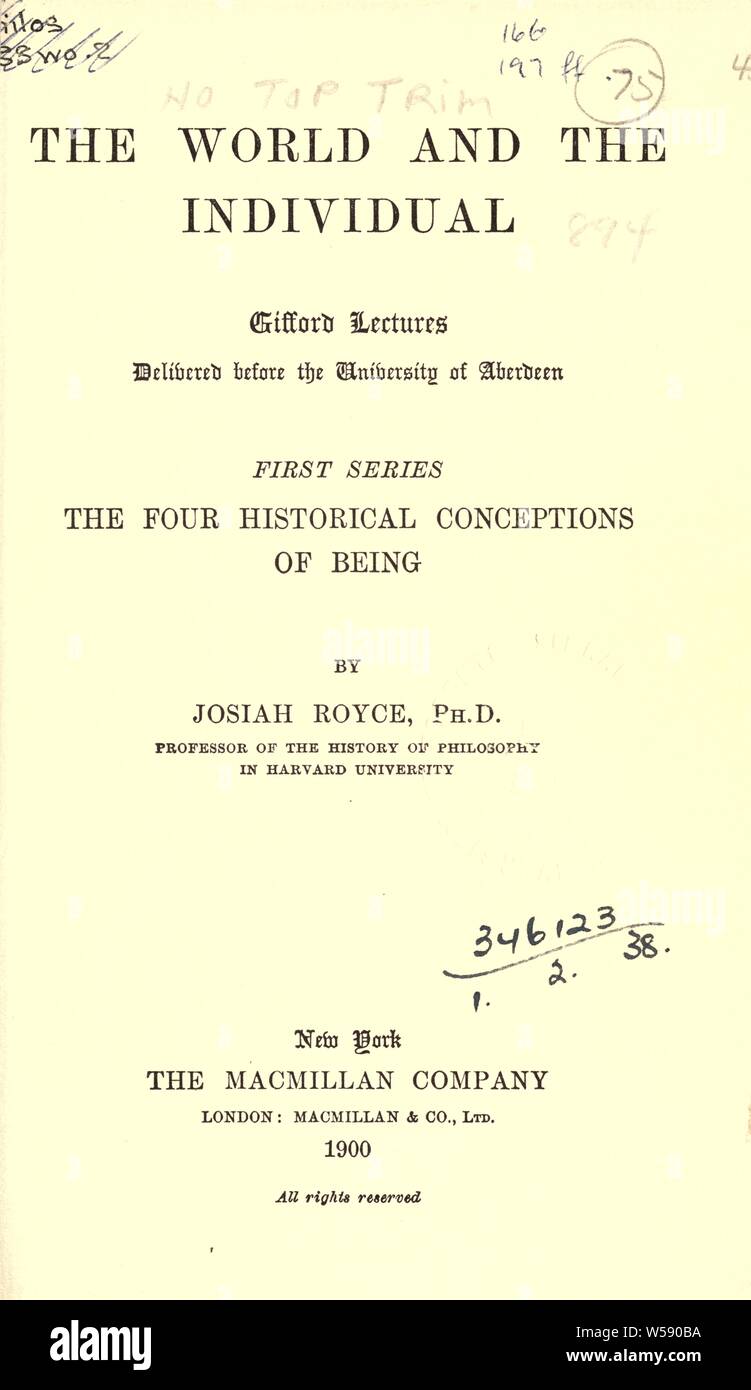 Il mondo e i singoli; Gifford lectures consegnati prima dell'Università di Aberdeen : Royce, Giosia, 1855-1916 Foto Stock