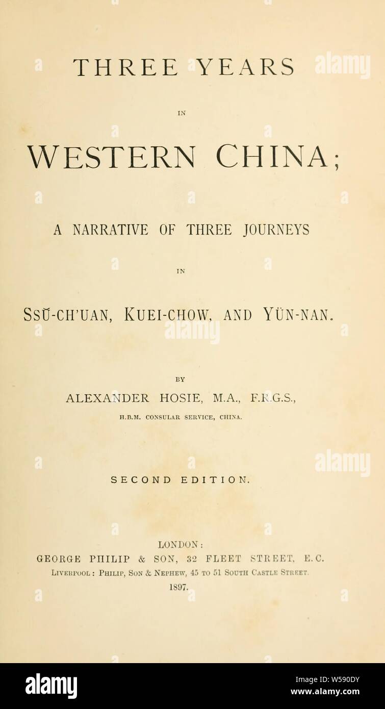 Tre anni in Cina occidentale; un racconto di tre viaggi in SSU-Ch'uan, Kuei-chow e Yün-nan : Hosie, Alexander, Sir, 1853-1925 Foto Stock