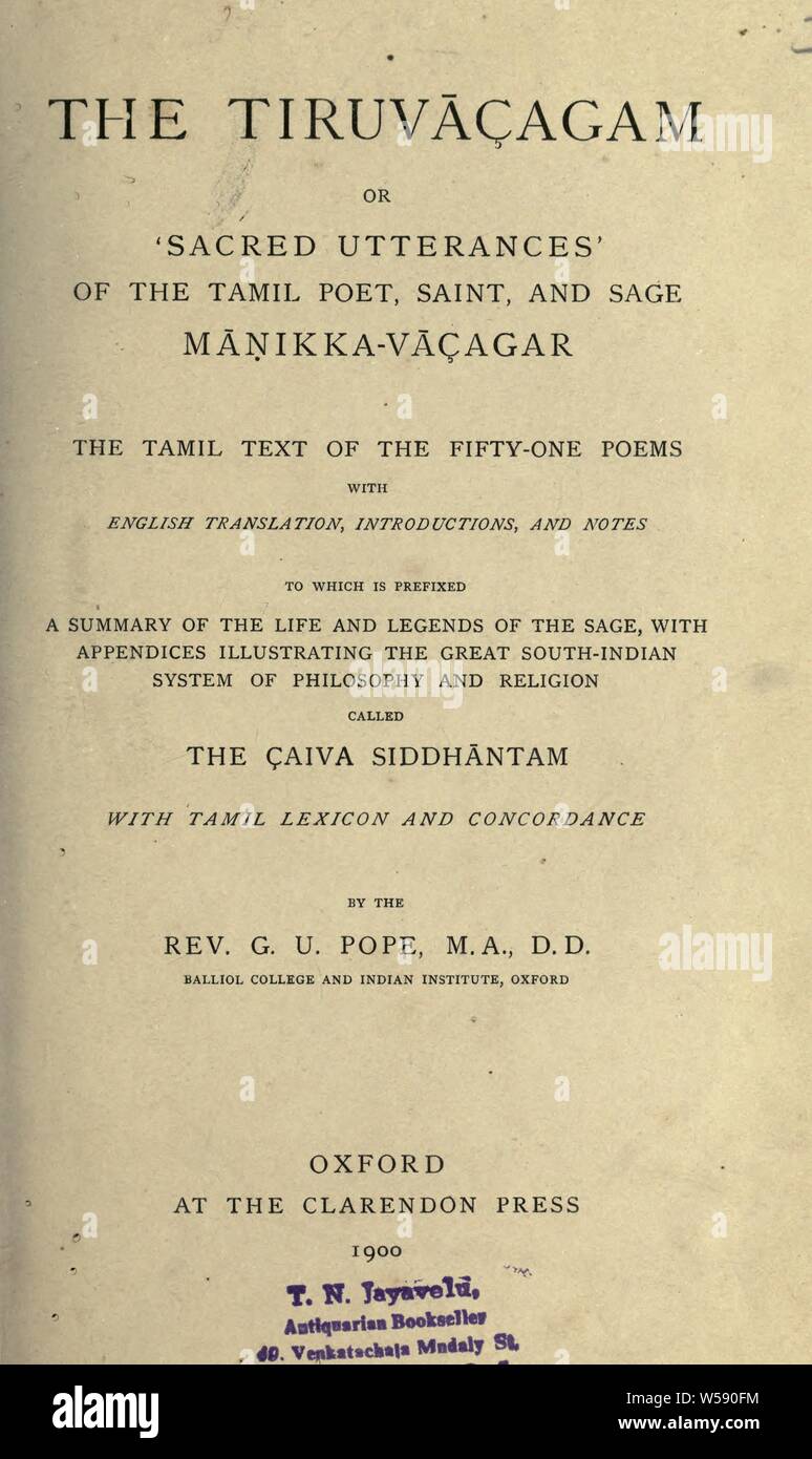 Il Tiruvacagam; o, 'Sacred esternazioni' del poeta Tamil, saint e salvia Manikka-Vacagar: il testo Tamil del cinquantuno poesie, con traduzione in inglese : Manikkavacakar, 9 cent Foto Stock