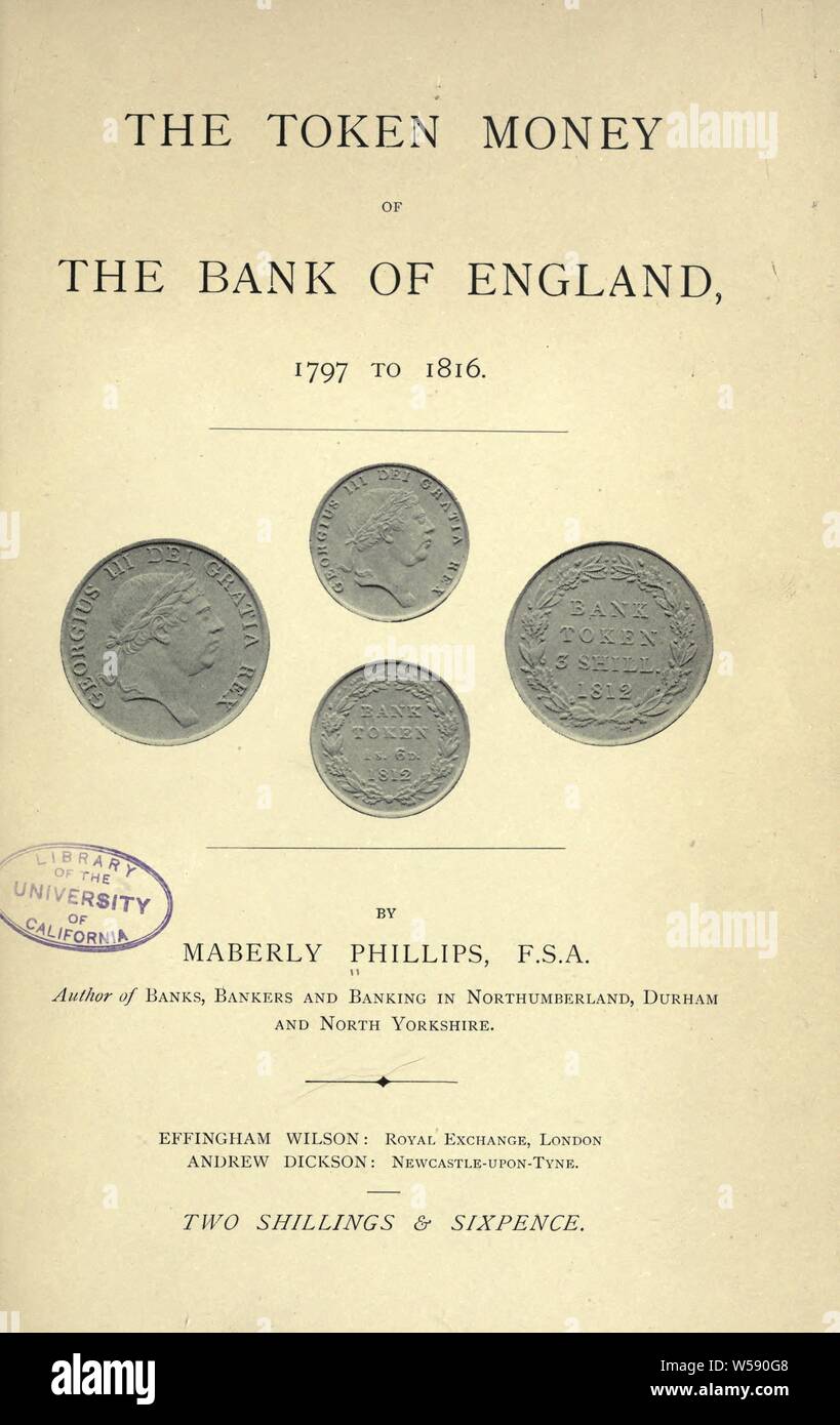 Il token del denaro della banca di Inghilterra, 1797 a 1816 : Phillips, Maberly Foto Stock