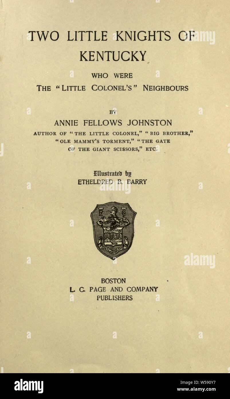 Due piccoli cavalieri del Kentucky che erano il piccolo colonnello confinanti : Johnston, Annie F. (Annie Fellows), 1863-1931 Foto Stock