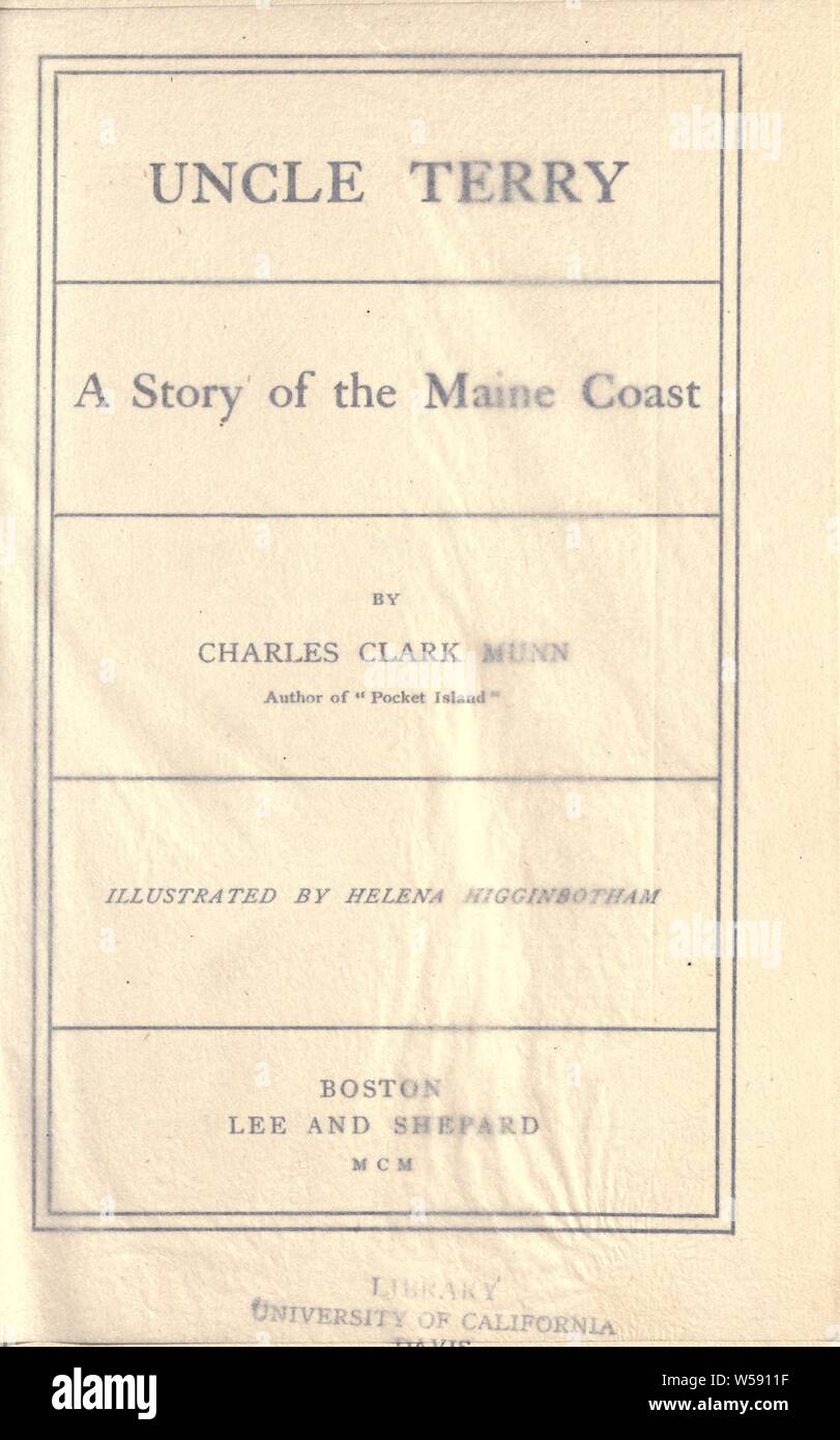 Lo zio Terry. Una storia della costa del Maine : Munn, Charles Clark, 1848-1917 Foto Stock