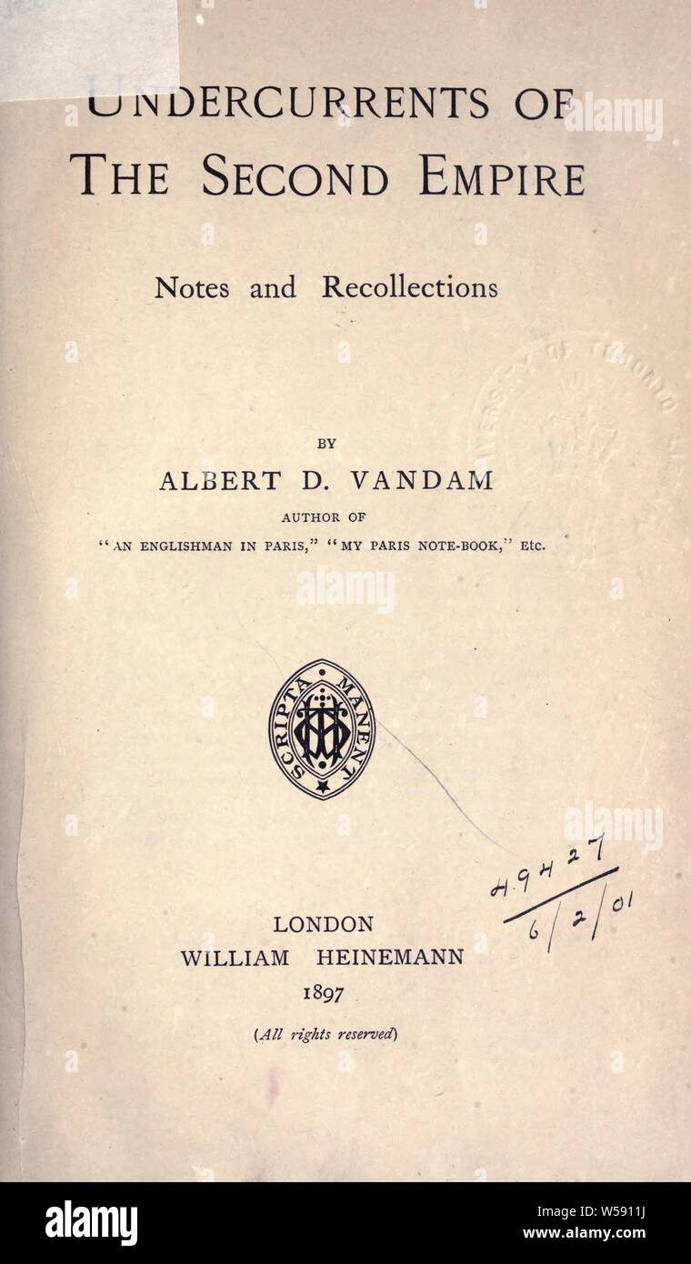 Le sottocorrenti del Secondo Impero : note e ricordi : Vandam, Albert Dresda, 1843-1903 Foto Stock