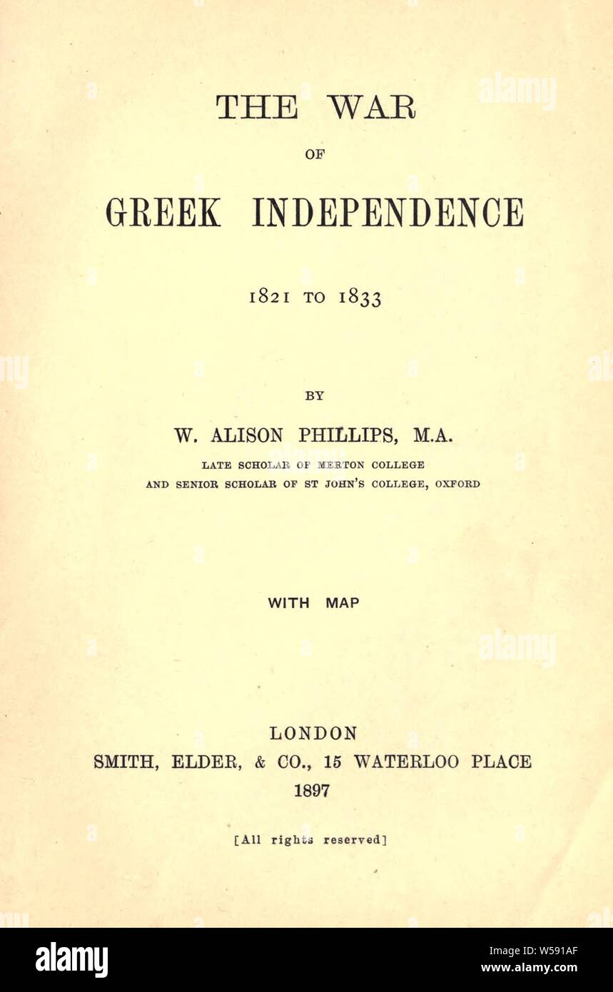 La guerra di indipendenza greca, 1821 a 1833 : Phillips, W. Alison (Walter Alison), 1864-1950 Foto Stock